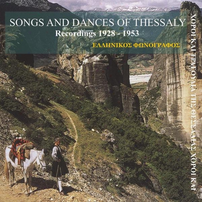 Folk Songs And Dances Of Thessaly / Greek Phonograph / Recordijgs 1928 - 1953