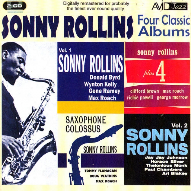 Four Classic Albums (sonny Rollins Plus 4 / Sonny Rollins Vooume 1 / Sonny Rollins Volume 2 / Saxophone Colossus) (digitally Remas