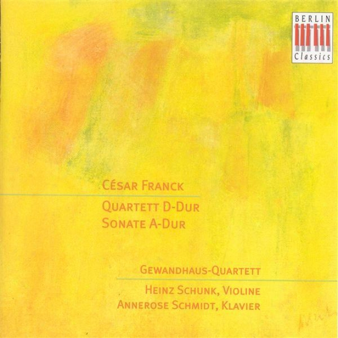 Franck, C.: String Quartet (gewandhaus Quartet) / Fiddle Sonata (schunk, A. Schmidt)