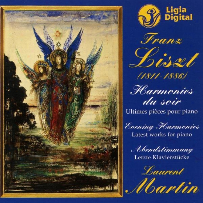 Franz Liszt, Evening Harmonies Latest Works For Piano, Abendstimmung Letzte Klavierstcke, Harmonies Du Soir - Ultimes Pices Pour