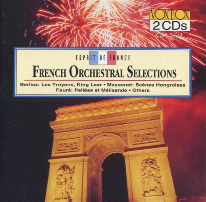 French Orchestral Selections: Berlioz, Faur, Massebet, Lalo, Chabrier, Franaix