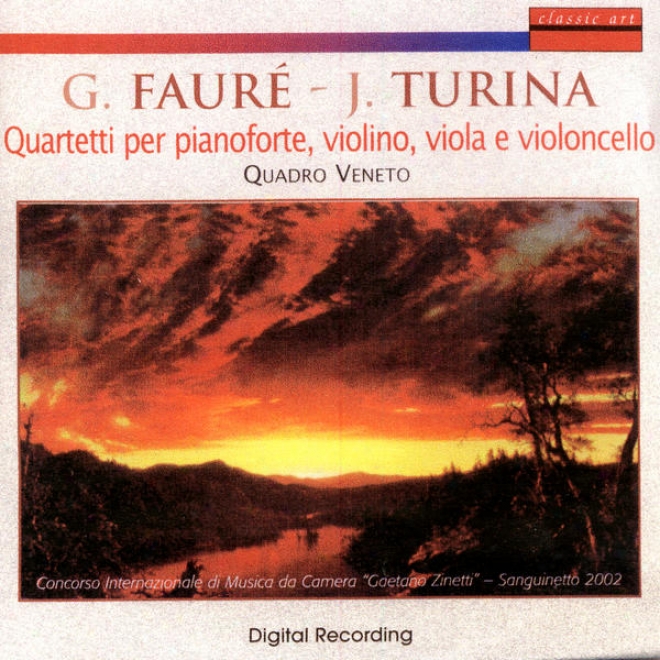 Gabriel Faur - Joaquin Turina: Quartetti Per Pianoforte, Violino, Viola E Violoncello