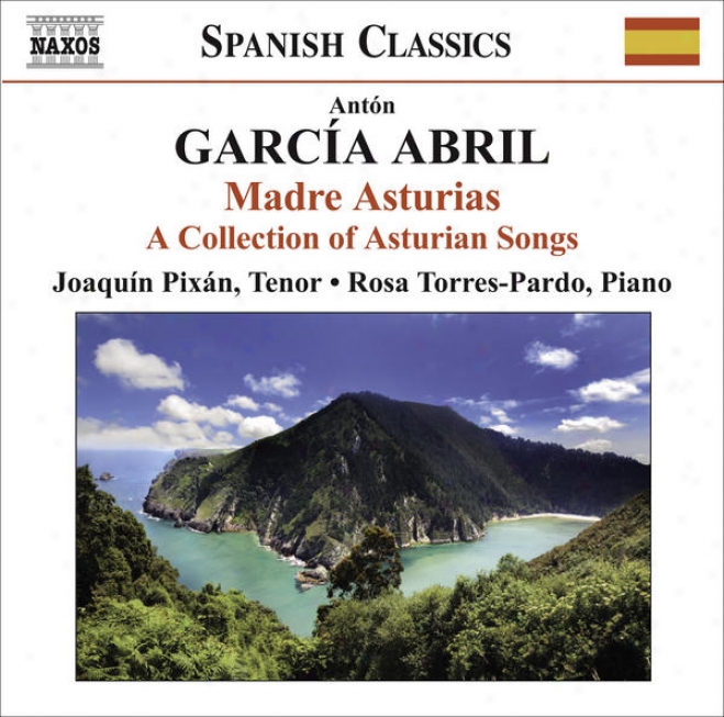 Garcia Abril, A.: Madre Asturias - A Collection Of Asturian Songs (pixan, Torres-pardo)