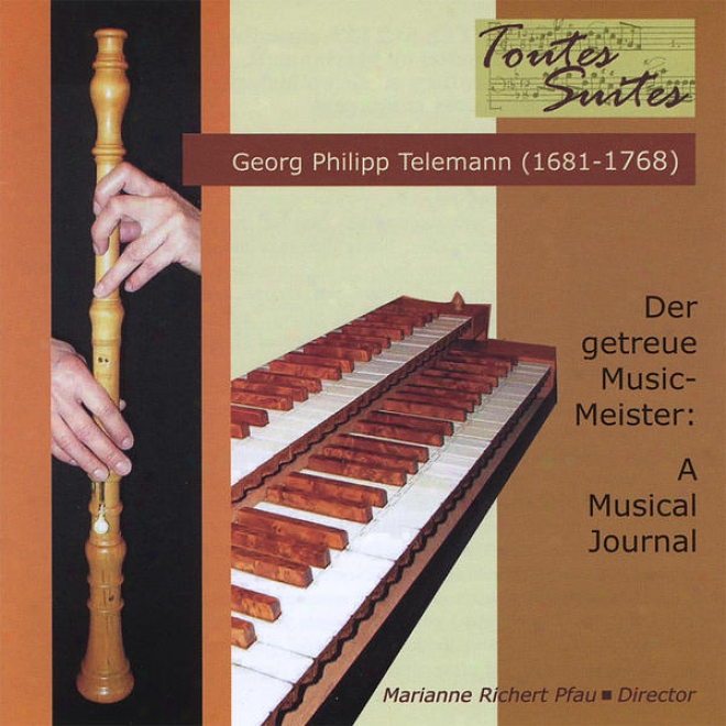 Georg Philipp Telemann (1681-1768). Der Getreue Music-meister: A Musical Journal In 25 Lections