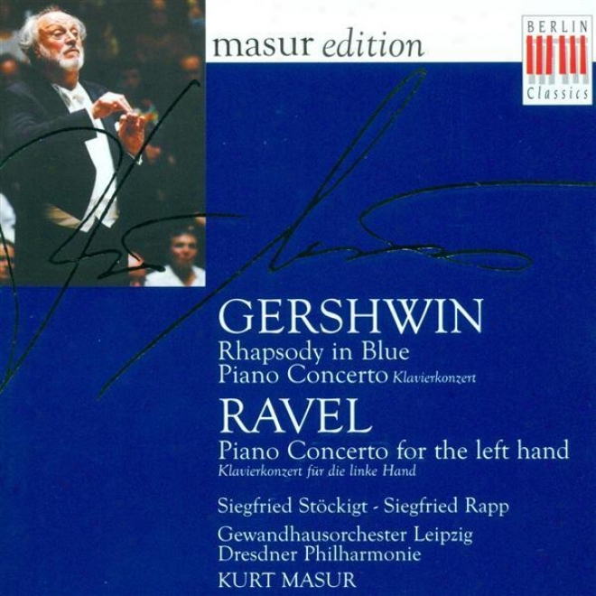 Gershein, G.: Rhapsody In Blue / Piano Concerto In F Major / Ravel, M.: Piano Concerto For The Left Hand (rapp)