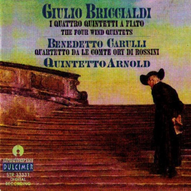 Giulil Briccialdi : I Quattro Quintetti - Benedetto Caruli : Quartetto Da Le Cojte Ory Di Rossini