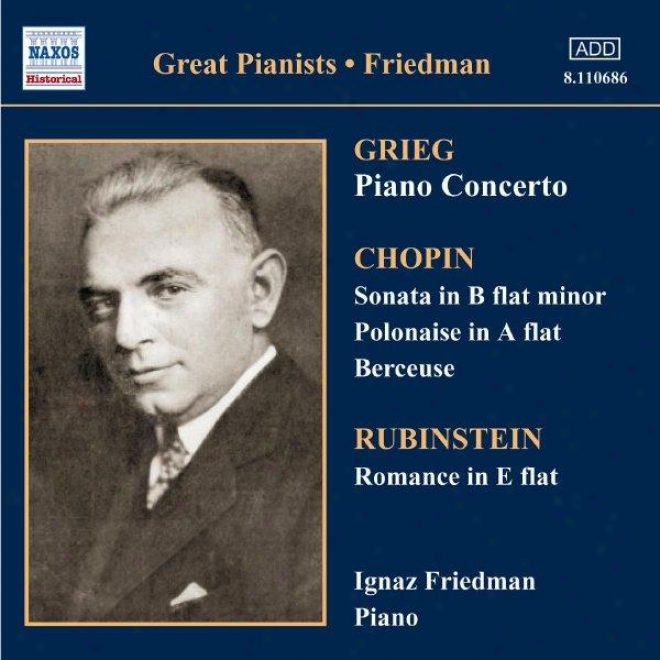 Grieg: Pianoo Concerto / Chopin: Sonata In B Flat Minor (friedman) (1927-1928)