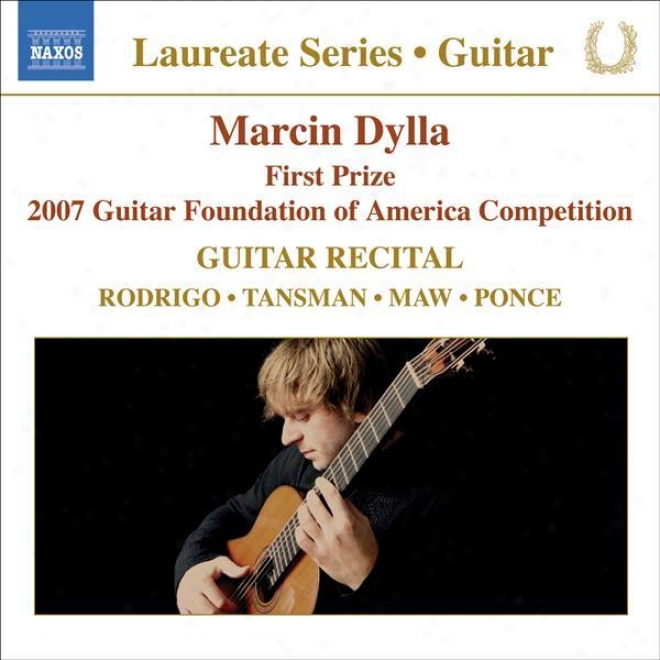 Guitar Recital: Dylla, Marcin - Rodrlgo, J. / Tansman, A / Maw, N. / Ponce, M.