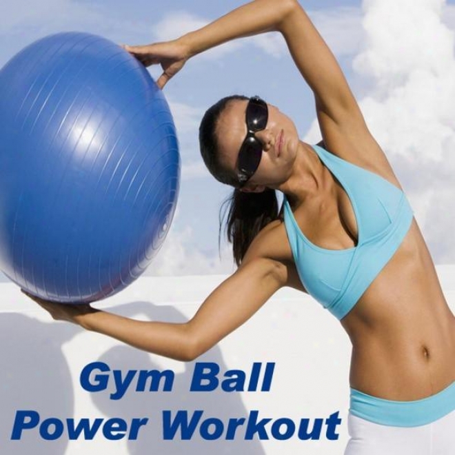 "gym Ball Power Workout Megamix (fitness, Cardio & Aerobic Session) ""even 32 Countx"