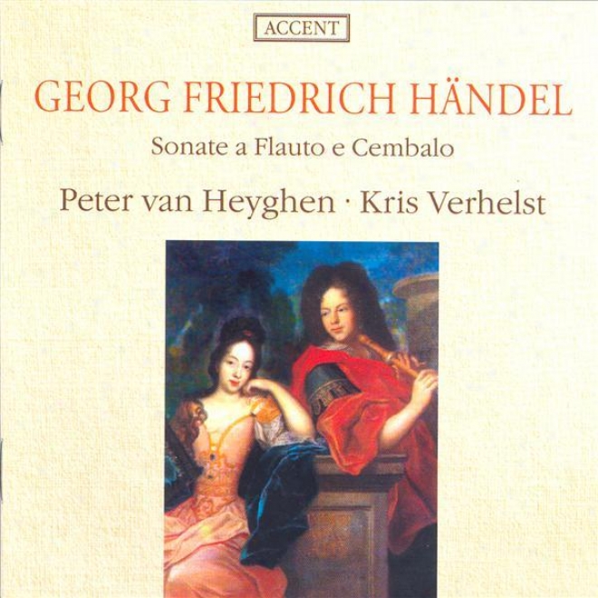 Handel: Flute Sonata, Hwv 378 / Recorder Sonatas, Op. 1, Nos. 2, 4, 7 And 11 / Recorder Sonata, Hwv 377 (heyghen)