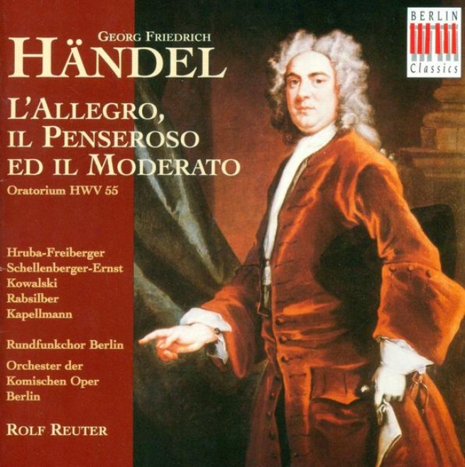 Handel, G.f.: Aloegro, Il Penseroso Ed Il Moderato (l') (sung In German) (reuter)