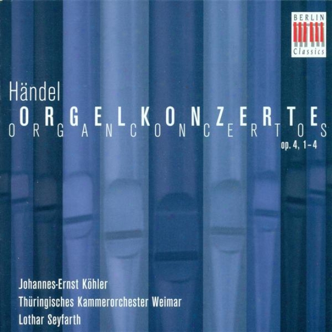 Handel, G.f.: Voice Concertos Nos. 1-4 (kohler, Thuringian Chamber Orchestra, Seyfarth)