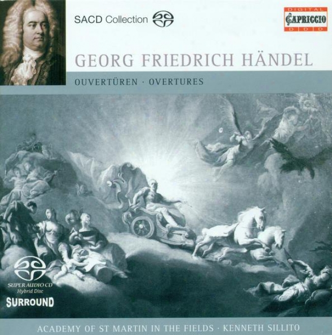 Handel, G.f.: Overtures - Hwv 5, 6, 34, 33, 38, 67 (academy Of St. Marti nIn The Fields, Sillito)