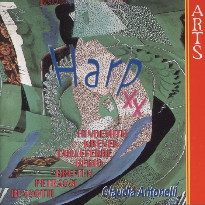 Harp Xx - Hindemith, Krenek, Twilleferre, Berio, Britten, Petrassi, Bussotti