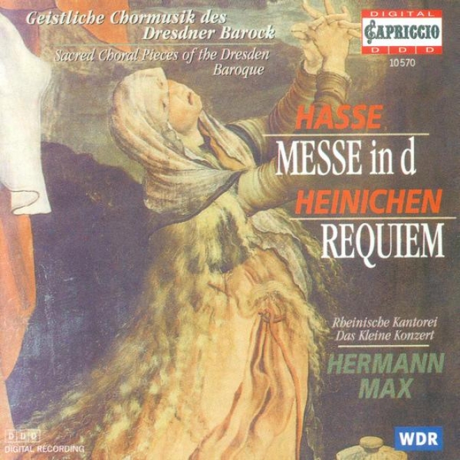 Hasse, J.a.: Mass In D Minor / Heinichen, J.d.: Rwquiem In E Flat Major (rheinische Kantorei, Max)