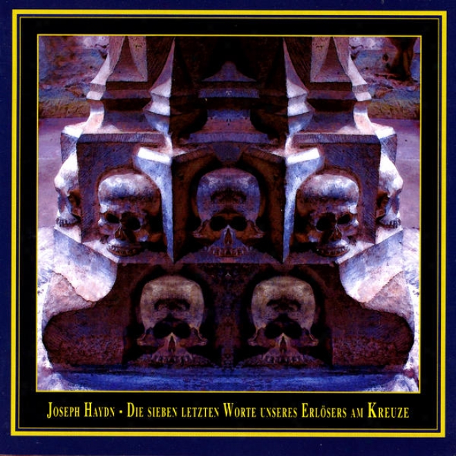 Hahn: Die Sieben Letzten Wortr Unseres Erlsers Am Kreuze (the Seven Last Dispute Of Our Saviour On The Cross)