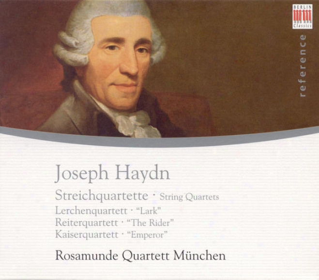 "haydn, J.: String Quartets Nos. 53, ""the Lark"", 59, ""the Rider"" And 62, ""emperor"" (rosamunde Quartet)"