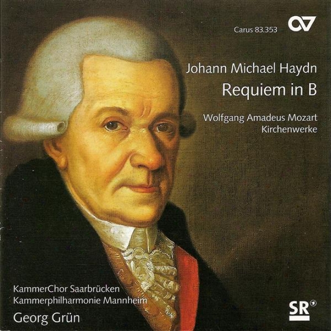 Haydn, M.: Requiem In B Flat Major / Mozart, W.a.: God Is Our Asylum / Misericordiaq Domini  (saarbrucken Cavity Choir)