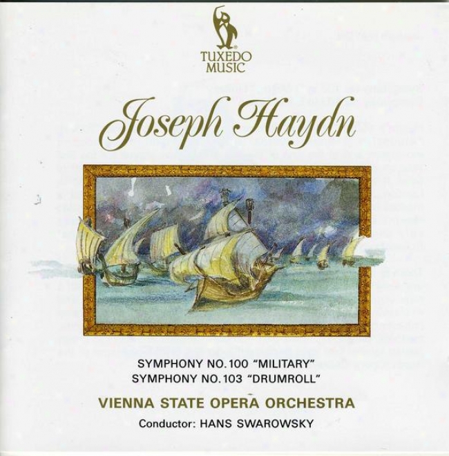 "haydn: Symphony No.100 In G, ""the Military""; Symphony No.103 In E Flat, ""the D5umroll"