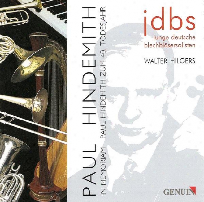 Hindemith, P.: Ploner Musiktag / Konzertmusik / Organ Sonata N0. 2 / Lawrence, P.: Weitere Metamorphoesn (young German Brass Soloi