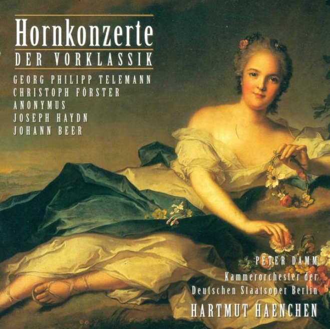 Horn Concertos - Telemann, G.p. / Forster, C. / Haydn, F.j. / Beer, J. (damm, Cari Philipp Emanuel Bach Chamber Orchestra, Haenche