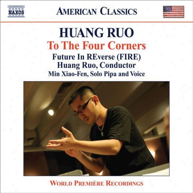 "huang, Ruo: Drama Theater Nos. 2-4 / String Quartet No. 1, ""the 3 Tenses"" (future In Reverse, Huang Ruo)"