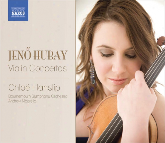 Hubay, J.: Violin Concertos Nos. 1 And 2 / Scenes De La Csard aNos. 3 And 4 (hanslip, Bournemouth Symphony, Mogrelia)