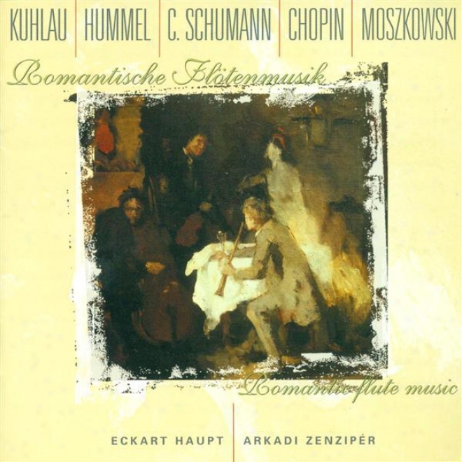 Hummel, J.n.: Flute Sonata, Op. 50 / Schumann, C.: Flute Sonata, Op. 123 / Moszkowski, M.:  5 Spanische Tanze (haupt, Zenziper)