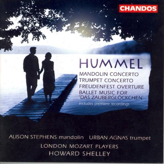 Hummel: Overture In D Major / Mandolin Concerto In G Major / Trumpet Concerto In E Major