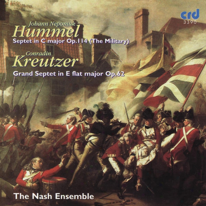 Hummel: Septet In C Major, Op. 114 (the Military), Kreutzer: Grand Septet In E Flat Major, Op. 62