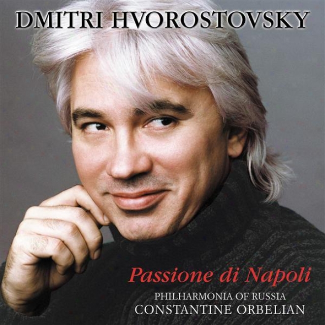 Hvorostovsky, Dmitri: Baritone Arias - Curtis, E. / Tagliaferi, E. / Capua, E. / Cardillo, S. / Bixio, C. / Tosti, F. / Gambardel