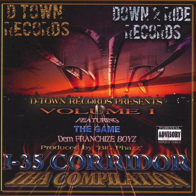 I-35 Corridor The Compilation Featuring TheG ame One Blood (remix) And Dem Franchize Boyz And E-class From Swishahouse