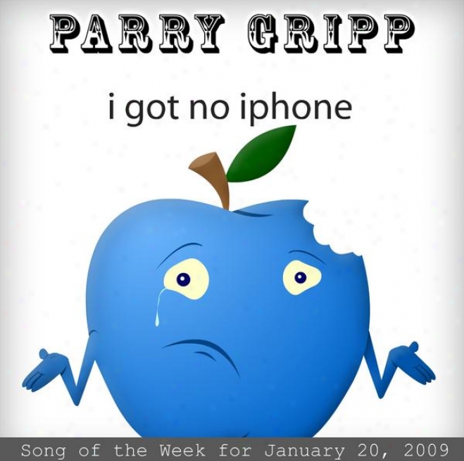 I oG No Iphone: Parry Gripp Poetry Of The Week For January 20, 2009 - Particular