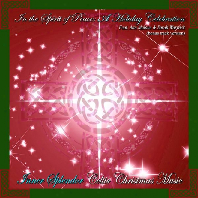 In The Spirit Of Peace - A Holiday Celebration (bonus Track Translation) Feat. Ann Malone & Sarah Warwick