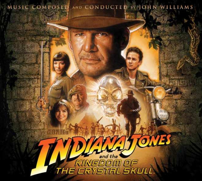 Indiana Jpnes And The Kingdom O The Ctystal Skull (original Motion Picture Soundtrack)