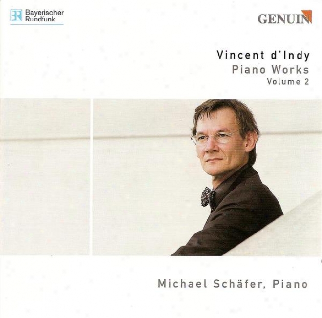 Indy, V. D': Petite Sonate / Piano Sonata, Op. 63 / Fantsisie Sur Un Vieil Air De Ronde Francaaise (schafer)