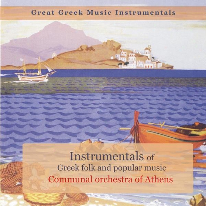 Instrumentals Of Greek Folk And Popular Music / Great Greek Music Instrumentals