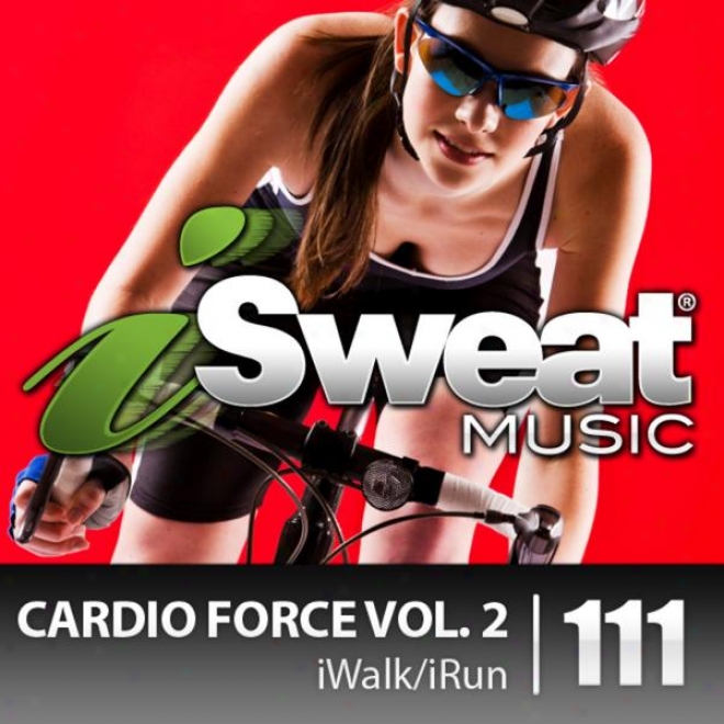 Isweat Fitnexs Muskc Vol. 111: Cardio Force Vol. 3 (140-159 Bpm For Running, Walking, Elliptical, Treadmill, Fiitness)