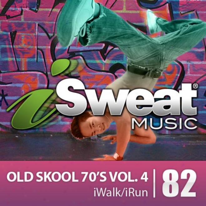 Isweat Fitnesx Music Vol. 82: Old Skool 70's Vol. 4 (125 Bpm For Running, Walkjng, Elliptical, Tredmill, Aerobics, Fitness)