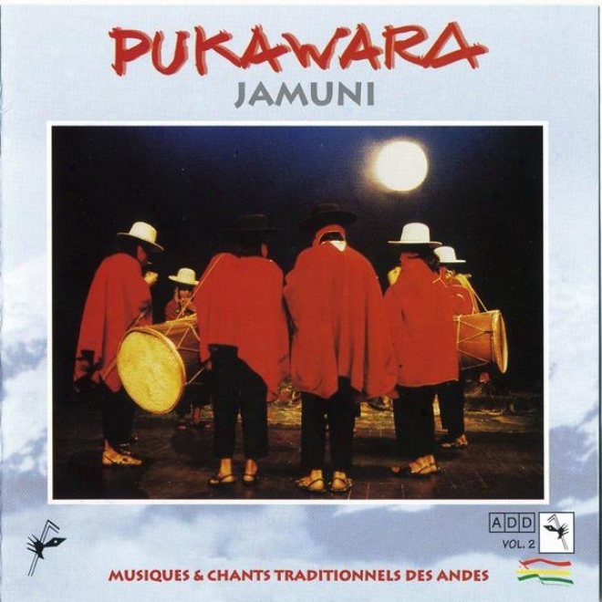 Jamuni (musique & Chants Trzditionnels Des Andes, Enregistre Auu Studio Du Thtre National De Belgique)