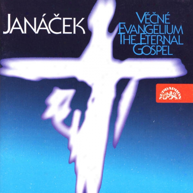 Janacek: The Eternal Christianity - Our Father - Lord Have Mercy - Elegy On The Death - Cartak...