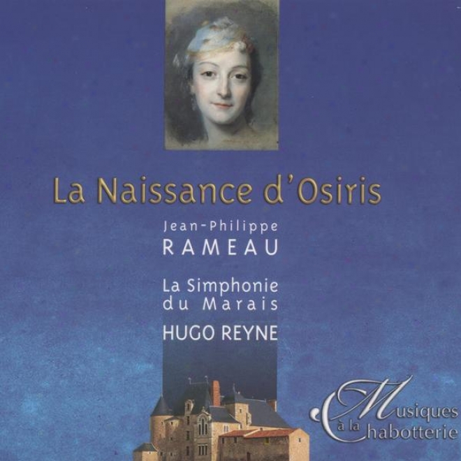 Jean-philippe Rameau La Naissance D'osiris Ou La Fte Pamilie, Ballet Allgorique