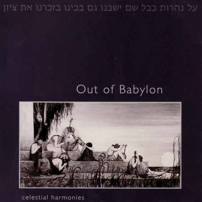 Jewish Out Of Babylon - The Music Of The Baghdadi-jewish Migrations Into Asia And Beyond