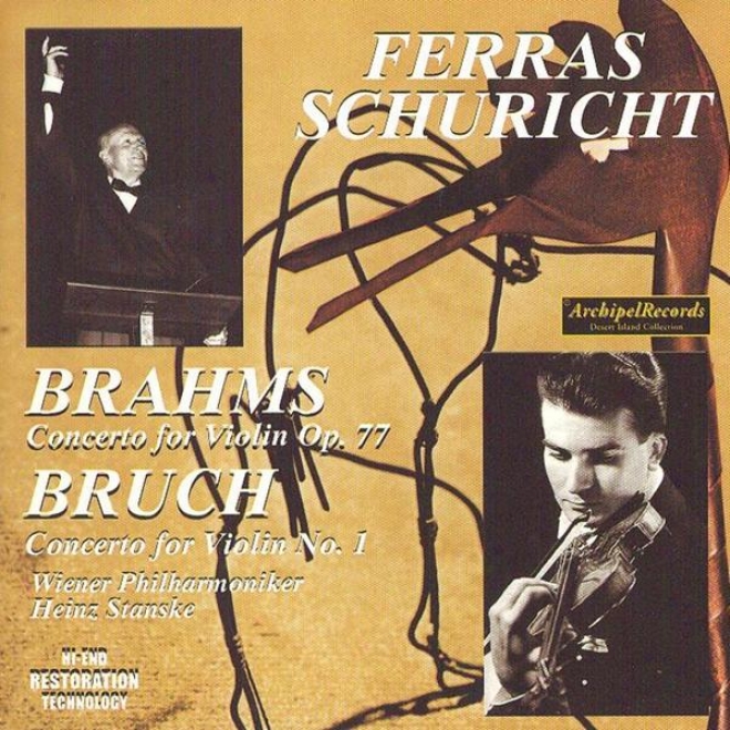 Johnnes Brahms : Concertoo For Violin Op.77 - Max Br8ch : Concerto Fo5 Violin No.1