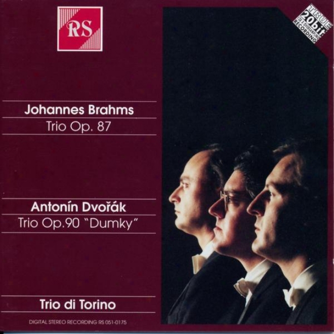 Johannes Brahms : Piano Trios, Op. 87 - Antonin Dvorak : Piano Trios, Op. 90