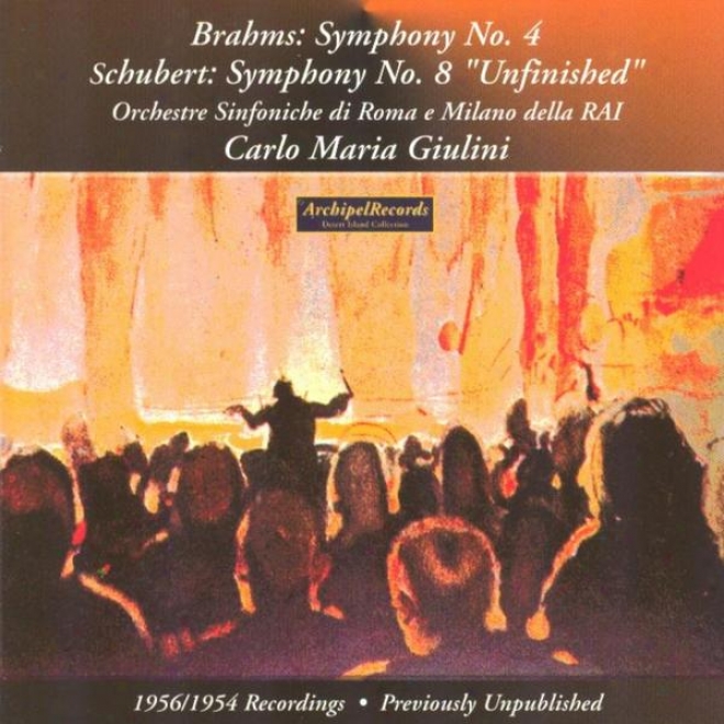 Johannes Brahms : Symphony No.4 - Franz Schubert : Symphony No.8 Unfinished