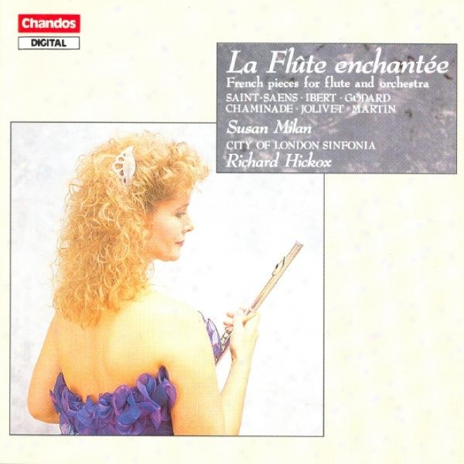 Jolivet / Chaminade / Ibert / Saint-saens / Martin / Godard: Works For Flute And Orchestra