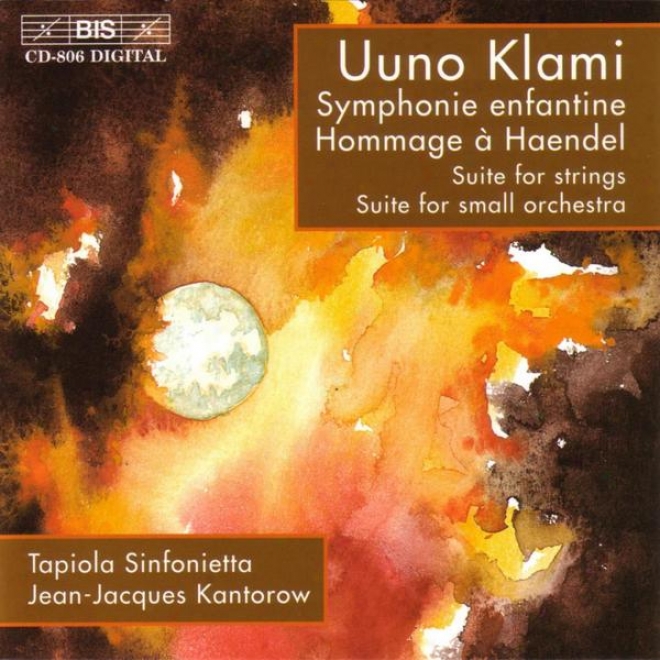 Klami: Symphonie Enfantine / Hommage A Handel / Suite For Strings / Suite For Small Orchestra