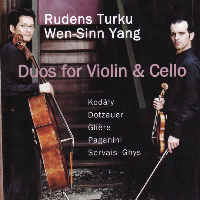 Kodly, Dotzauer, Glire, Paganini, Servais-ghys: Duos For Violin And Cello