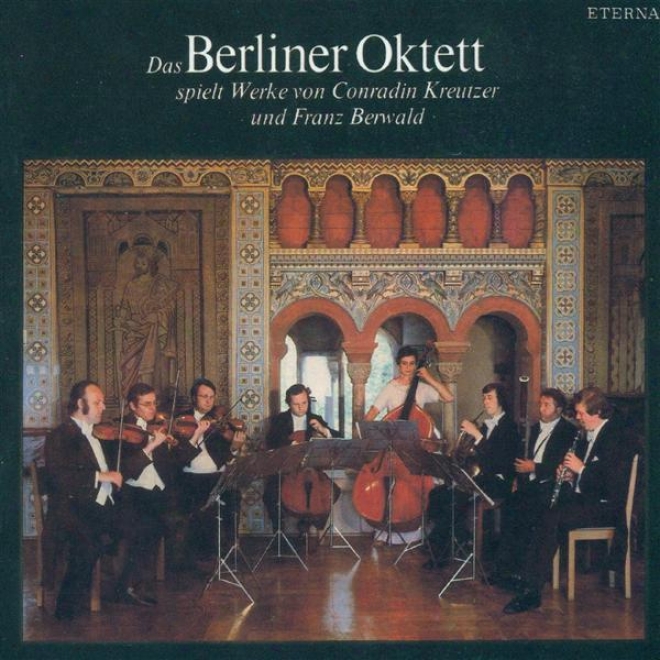 Kreutzer, C.: Septte Op. 62 / Berwald, F.: Septet In B Flat Major (berlin Philharmonic Octet)